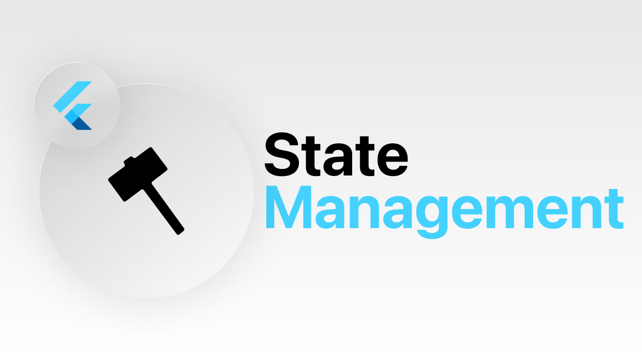 Flutter logo, hammer and the words state management